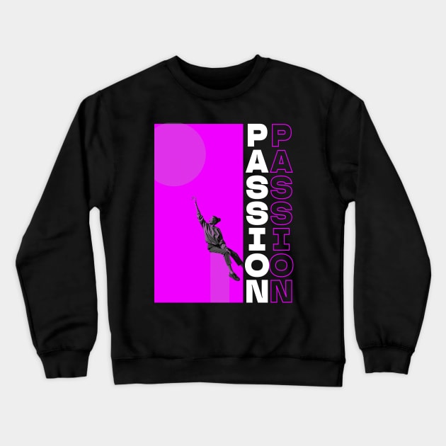 Know Your Passion Crewneck Sweatshirt by MiaMagic